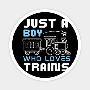 Kids Train Birthday Just a boy who loves Trains Magnet